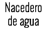 Nacedero de agua